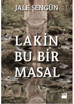 Lakin Bu Bir Masal