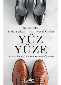 Yüz Yüze - Türkiye'den Çift ve Aile Terapisi Öyküleri