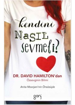 Kendini Nasıl Sevmeli?