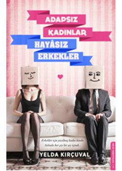 Adapsız Kadınlar Hayasız Erkekler