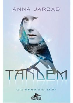 Tandem - Çoklu Dünyalar Serisi 1. Kitap