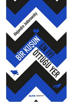 Bir Kuşun En İyi Öttüğü Yer