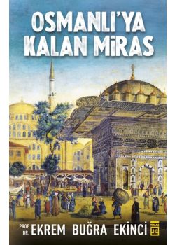 Osmanlı'ya Kalan Miras