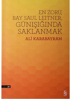 En Zoru Bay Saul  Leitner, Günışığında  Saklanmak
