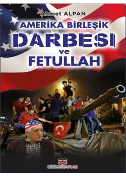Amerika Birleşik Darbesi ve Fetullah