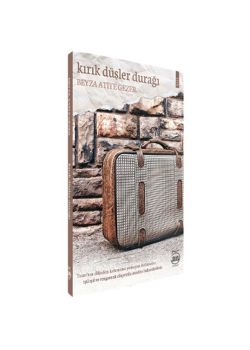 Kırık Düşler Durağı