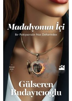 Madalyonun İçi - Bir Psikiyatristin Not Defteri