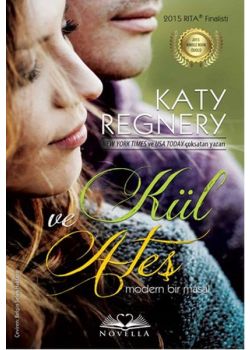 Kül ve Ateş - Modern Bir Masal