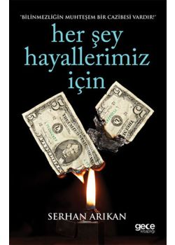 Her Şey Hayallerimiz İçin