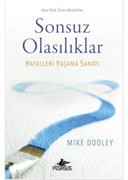 Sonsuz Olasılıklar - Hayalleri Yaşama Sanatı