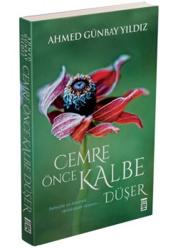 Cemre Önce Kalbe Düşer