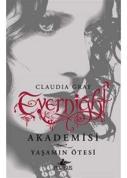 Evernight Akademisi 4 - Yaşamın Ötesi