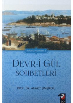 Devr-i Gül Sohbetleri