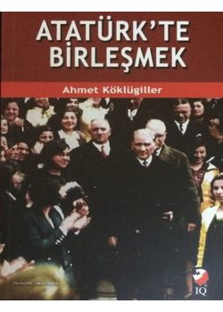 Atatürk'te Birleşmek