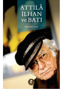 Attila İlhan ve Batı