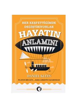 Her Keşfettiğimde  Değiştiriyorlar  Hayatın Anlamını