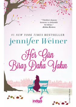 Her Gün Biraz Daha Yakın