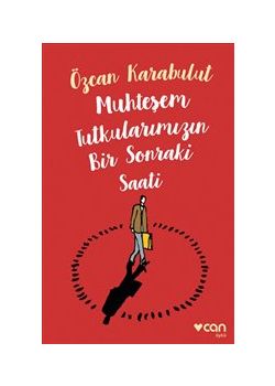 Muhteşem Tutkularımızın Bir Sonraki Saati