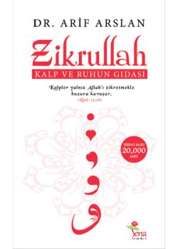 Zikrullah   Kalp ve Ruhun Gıdası