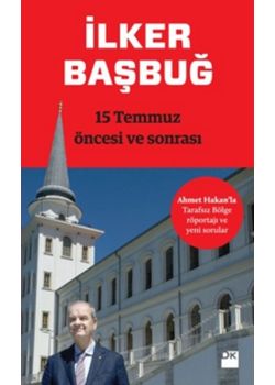 15 Temmuz Öncesi ve Sonrası