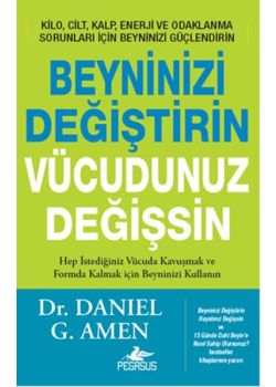 Beyninizi Değiştirin  Vücudunuz Değişsin
