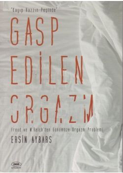 Gasp Edilen Orgazm  Kayıp Hazzın Peşinde