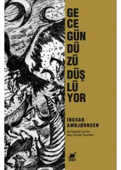 Gece Gündüzü Düşlüyor