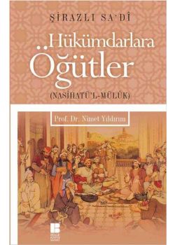 Hükümdarlara Öğütler - Nasihatü'l - Mülük