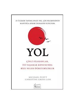 Yol  Çinli Filozoflar İyi Yaşamak Konusunda