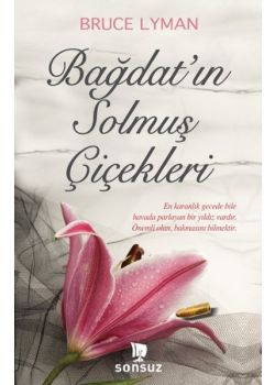 Bağdat'ın Solmuş Çiçekleri