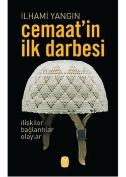 Cemaat'in İlk Darbesi