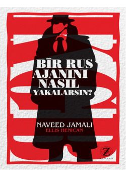 Bir Rus Ajanını Nasıl Yakalarsın?