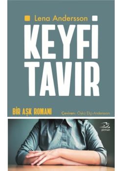 Keyfi Tavır   Bir Aşk Romanı