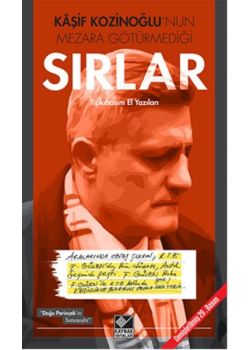 Kaşif Kozinoğlu'nun  Mezara Götürmediği Sırlar