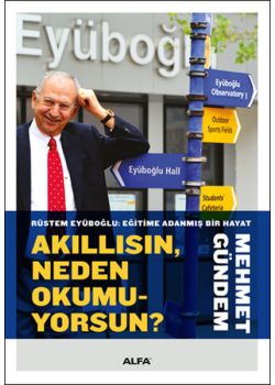 Akıllısın, Neden Okumuyorsun?