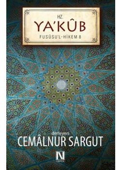 Hz. Ya'kub - Fusüsu'l Hikem Serisi 8