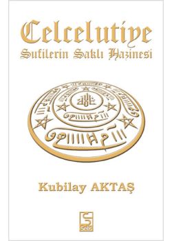 Celcelutiye  Sufilerin Saklı Hazinesi