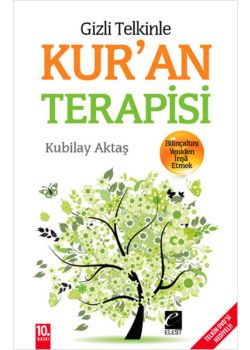 Gizli Telkinle Kur'an Terapisi   Bilinç Altını Yeniden İnşa Etmek