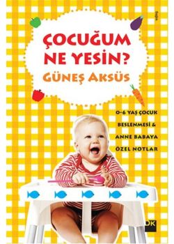 Çocuğum Ne Yesin?