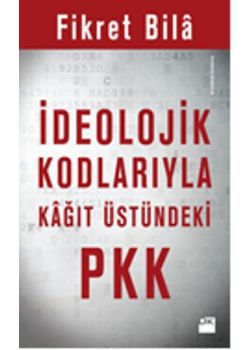 İdeolojik Kodlarıyla Kağıt Üstündeki PKK