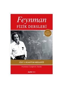 Feynman Fizik Dersleri - Kuantum Mekaniği (Cilt 3)