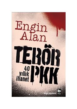 Terör PKK - 40 Yıllık İhanet