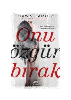 Onu Özgür Bırak