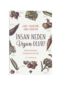 İnsan Neden Vegan Olur