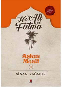 Aşkın Meali 3  Hz. Ali ve Fatma