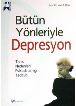 Bütün Yönleriyle Depresyon