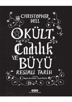 Okült, Cadılık ve Büyü - Resimli Tarih