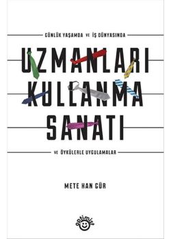 Uzmanları Kullanma Sanatı