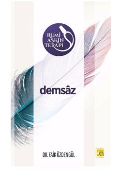 Rumi Aşkın Terapi 3 - Demsaz