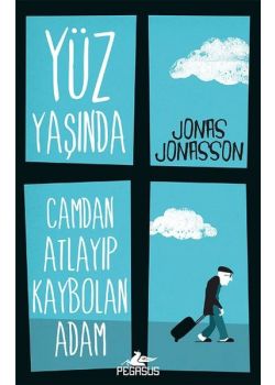 Yüz Yaşında Camdan Atlayıp Kaybolan Adam